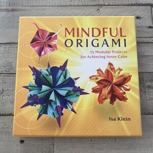 Mindful Origami For Achieving Inner Calm By Isa Klein‎